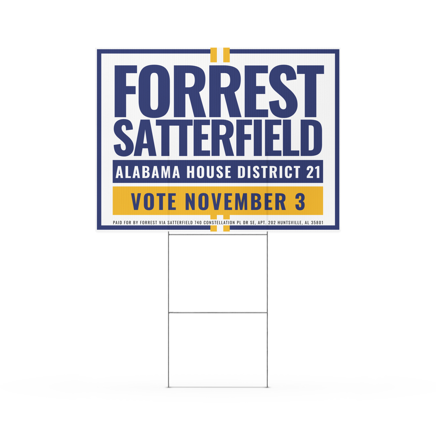 Forrest Satterfield for Alabama House District 21 yard sign with H-stake, front view