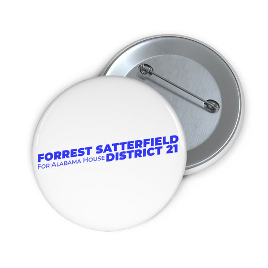 Forrest Satterfield for Alabama House District 21 campaign pin button, 2.25 inch