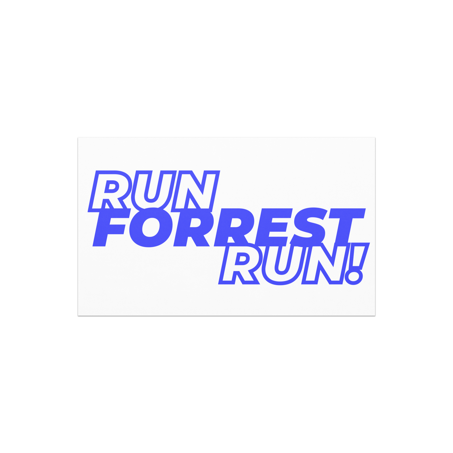 Front view of the 7.5 by 4.5 inch RUN FORREST RUN! car magnet, blue stacked lettering on white vinyl, for the Forrest Satterfield campaign