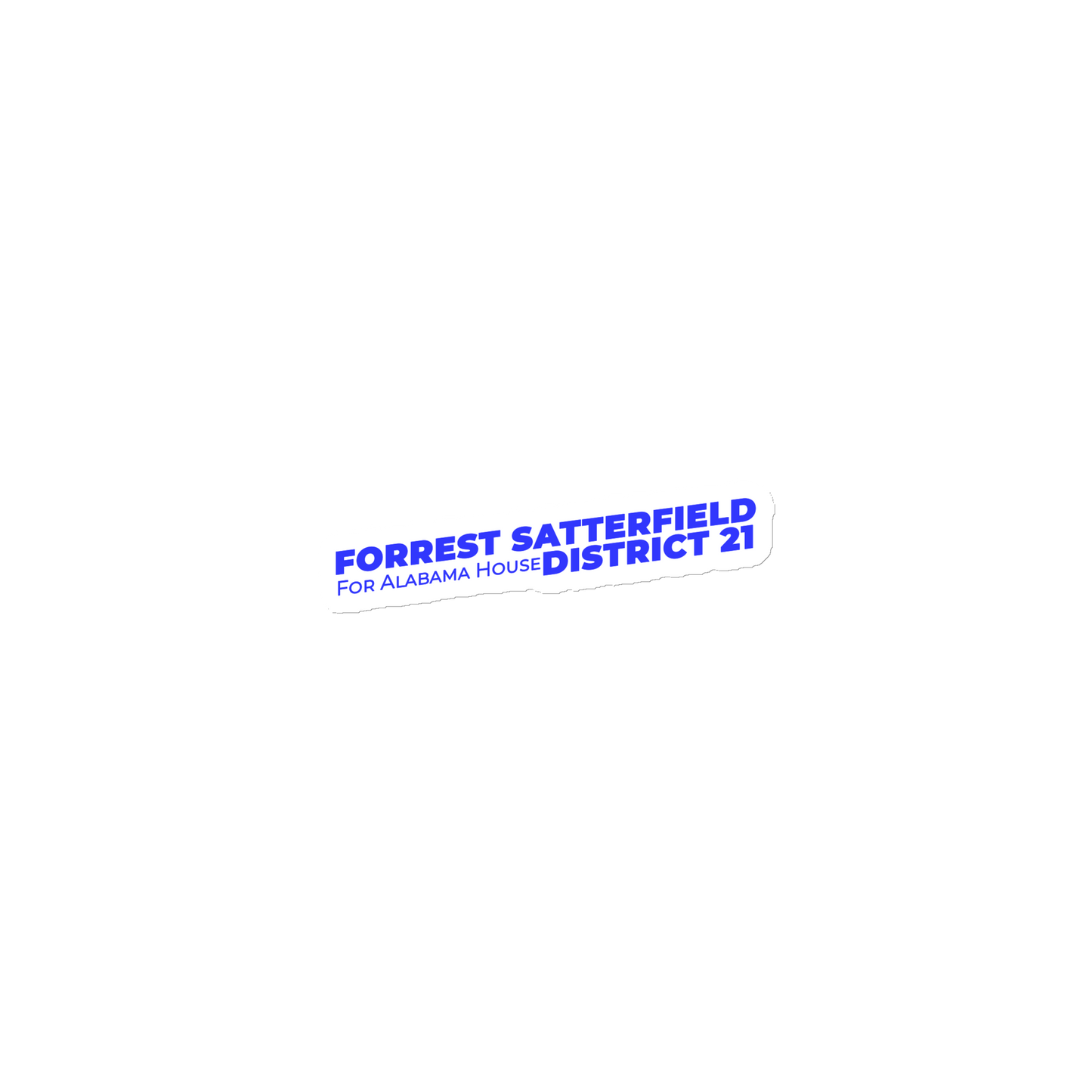 3x3 inch die-cut magnet, front view, with the blue Forrest Satterfield For Alabama House District 21 wordmark on white