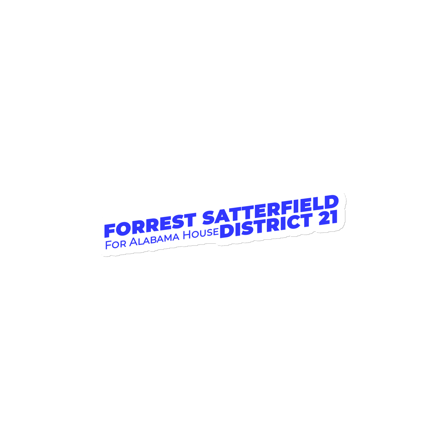 4x4 inch die-cut magnet, front view, with the blue Forrest Satterfield For Alabama House District 21 wordmark on white