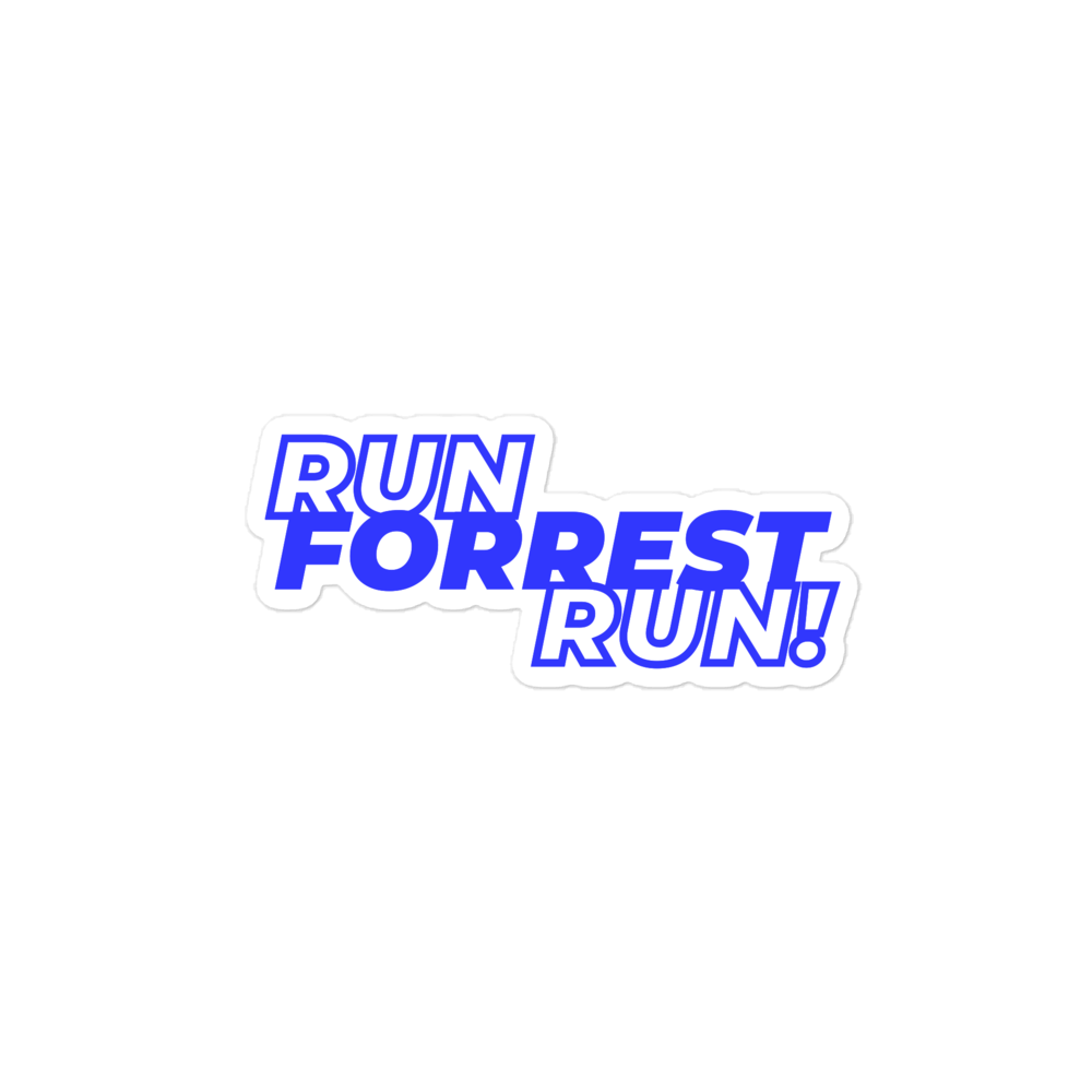 4x4 inch RUN FORREST RUN! kiss-cut sticker shown flat, blue stacked lettering on white, for the Forrest Satterfield District 21 campaign