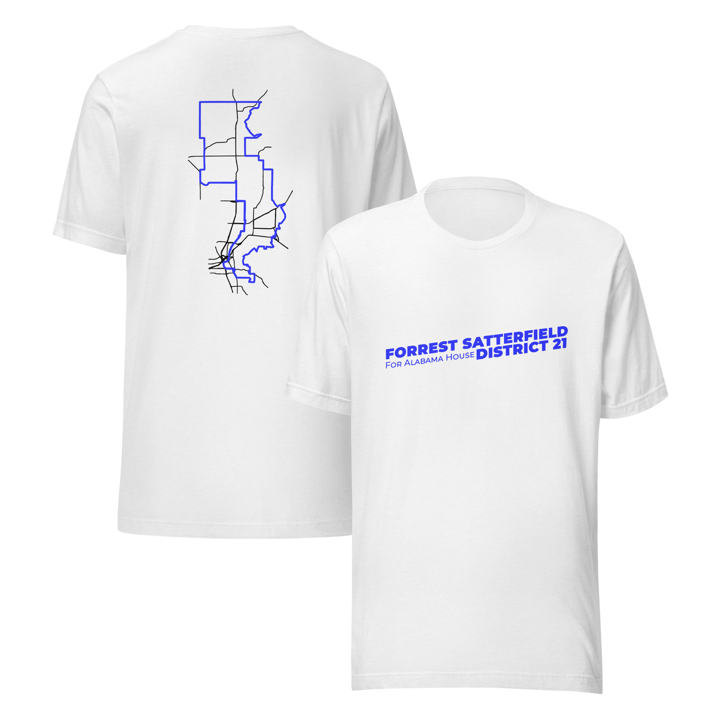 White unisex staple t-shirt shown front and back, with the blue Forrest Satterfield for Alabama House District 21 wordmark across the chest
